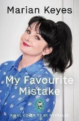 My Favourite Mistake - Marian Keyes - Rom-com v angličtině My Favourite Mistake