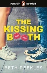 Penguin Readers Level 4: The Kissing Booth (ELT Graded Reader) Penguin Readers Level 4: The Kissing Booth (ELT Graded Reader)