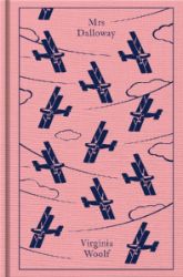 Mrs Dalloway - Virginia Woolf - Penguin Clothbound Classics Mrs Dalloway (Penguin Clothbound Classics)
