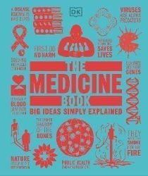 Medicine Book : Big Ideas Simply Explained