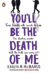 You'll Be the Death of Me - Karen M. McManus - Young Adult současná literatura v angličtině You´ll Be the Death of Me