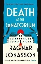 Death at the Sanatorium - Ragnar Jónasson - Detektivky a thrillery v angličtině Death at the Sanatorium