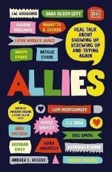 Allies: Real Talk About Showing Up, Screwing Up, And Trying Again - Anglická literatura Allies: Real Talk About Showing Up, Screwing Up, And Trying Again