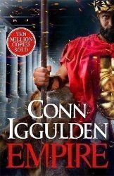 Empire: Book 2 of The Golden Age - Conn Iggulden - Historické romány v angličtině Empire: Book 2 of The Golden Age
