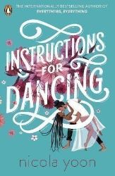 Instructions for Dancing - Nicola Yoon - Dětská cizojazyčná literatura Instructions for Dancing