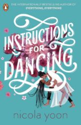 Instructions for Dancing - Nicola Yoon - Dětská cizojazyčná literatura Instructions for Dancing