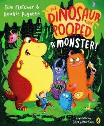 Dinosaur that Pooped a Monster! - Tom Fletcher - Anglické knihy pro děti Dinosaur that Pooped a Monster!