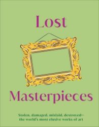 Lost Masterpieces Lost Masterpieces