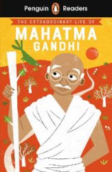 Penguin Readers Level 2: The Extraordinary Life of Mahatma Gandhi (ELT Graded Reader) - Čtení v angličtině Penguin Readers Level 2: The Extraordinary Life of Mahatma Gandhi (ELT Graded Reader)