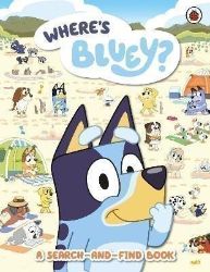 Bluey: Where's Bluey? Bluey: Where's Bluey?