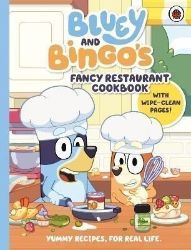 Bluey: Bluey and Bingo's Fancy Restaurant Cookbook Bluey: Bluey and Bingo's Fancy Restaurant Cookbook