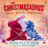Christmasaurus and the Night Before Christmas - Tom Fletcher - Anglické knihy pro děti The Christmasaurus and the Night Before Christmas