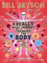 A Really Short Journey Through the Body A Really Short Journey Through the Body