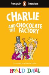 Penguin Readers Level 3: Roald Dahl Charlie and the Chocolate Factory (ELT Graded Reader) - Roald Dahl - Čtení v angličtině Penguin Readers Level 3: Roald Dahl Charlie and the Chocolate Factory (ELT Graded Reader)