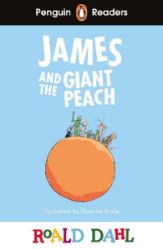 Penguin Readers Level 3: Roald Dahl James and the Giant Peach (ELT Graded Reader) - Roald Dahl - Čtení v angličtině Penguin Readers Level 3: Roald Dahl James and the Giant Peach (ELT Graded Reader)