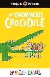 Penguin Readers Level 1: Roald Dahl The Enormous Crocodile (ELT Graded Reader) - Roald Dahl - Čtení v angličtině Penguin Readers Level 1: Roald Dahl The Enormous Crocodile (ELT Graded Reader)
