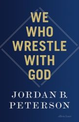 We Who Wrestle With God We Who Wrestle With God