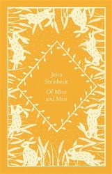 Of Mice and Men - John Steinbeck - Penguin Clothbound Classics Of Mice and Men