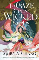 To Gaze Upon Wicked Gods