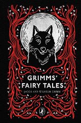 Grimms' Fairy Tales - Puffin Clothbound Classics Grimms´ Fairy Tales