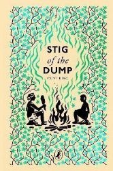 Stig of the Dump - Puffin Clothbound Classics Stig of the Dump