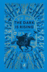 The Dark is Rising: The Dark is Rising Sequence - Puffin Clothbound Classics The Dark is Rising: The Dark is Rising Sequence