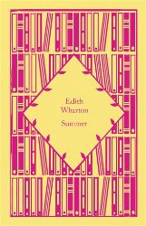 Summer - Edith Wharton - Penguin Clothbound Classics Summer