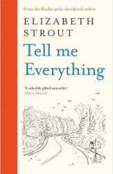 Tell Me Everything - Elizabeth Strout - Současná beletrie v angličtině Tell Me Everything
