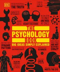 The Psychology Book - Psychologie v angličtině The Psychology Book: Big Ideas Simply Explained