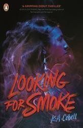 Looking For Smoke - Young Adult současná literatura v angličtině Looking For Smoke