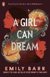 A Girl Can Dream - Emily Barr - Young Adult současná literatura v angličtině A Girl Can Dream