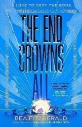 The End Crowns All - Young Adult fantasy v angličtině The End Crowns All