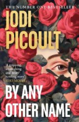 By Any Other Name - Jodi Picoult - Romány pro ženy v angličtině By Any Other Name