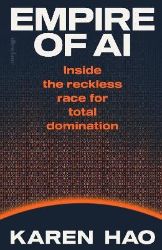 Empire of AI - Knihy o technologii v angličtině Empire of AI
