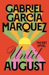 Until August - Gabriel García Márquez - Klasická literatura v angličtině Until August