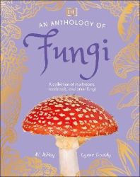 Anthology of Fungi - Naučná literatura v angličtině Anthology of Fungi