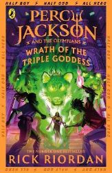 Percy Jackson and the Olympians: Wrath of the Triple Goddess Percy Jackson and the Olympians: Wrath of the Triple Goddess