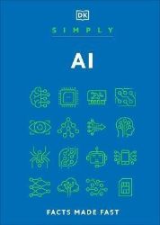 Simply AI: Facts Made Fast - Knihy o technologii v angličtině Simply AI: Facts Made Fast