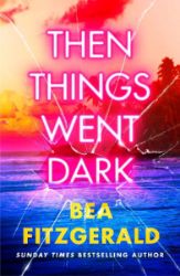 Then Things Went Dark - Detektivky v angličtině Then Things Went Dark