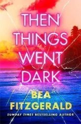 Then Things Went Dark - Detektivky v angličtině Then Things Went Dark
