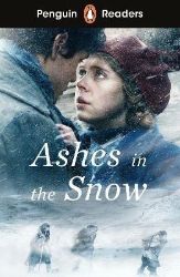 Penguin Readers Level 5: Ashes in the Snow (ELT Graded Reader) Penguin Readers Level 5: Ashes in the Snow (ELT Graded Reader)