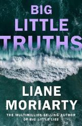 Big Little Truths - Liane Moriarty - Detektivky v angličtině Big Little Truths