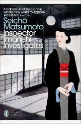 Inspector Imanishi Investigates - Seicho Matsumoto - Detektivky v angličtině Inspector Imanishi Investigates
