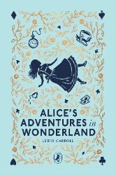 Alice´s Adventures in Wonderland - Lewis Carroll - Klasická literatura v angličtině Alice´s Adventures in Wonderland