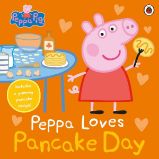 Peppa Pig: Peppa Loves Pancake Day - Pig Peppa - Dětská cizojazyčná literatura Peppa Pig: Peppa Loves Pancake Day