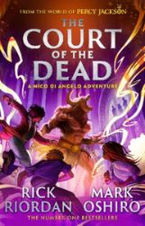 From the World of Percy Jackson: The Court of the Dead (The Nico Di Angelo Adventures) - Rick Riordan - Anglické knihy pro děti From the World of Percy Jackson: The Court of the Dead (The Nico Di Angelo Adventures)