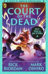 From the World of Percy Jackson: The Court of the Dead (The Nico Di Angelo Adventures) From the World of Percy Jackson: The Court of the Dead (The Nico Di Angelo Adventures)