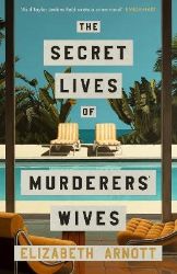 Secret Lives of Murderers´ Wives Secret Lives of Murderers´ Wives
