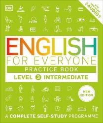 English for Everyone Practice Book Level 3 Intermediate English for Everyone Practice Book Level 3 Intermediate