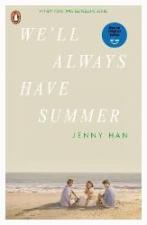 We´ll Always Have Summer - Jenny Han - Young Adult současná literatura v angličtině We´ll Always Have Summer